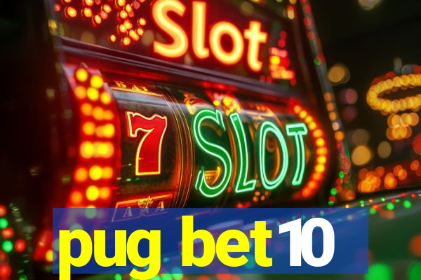 pug bet10